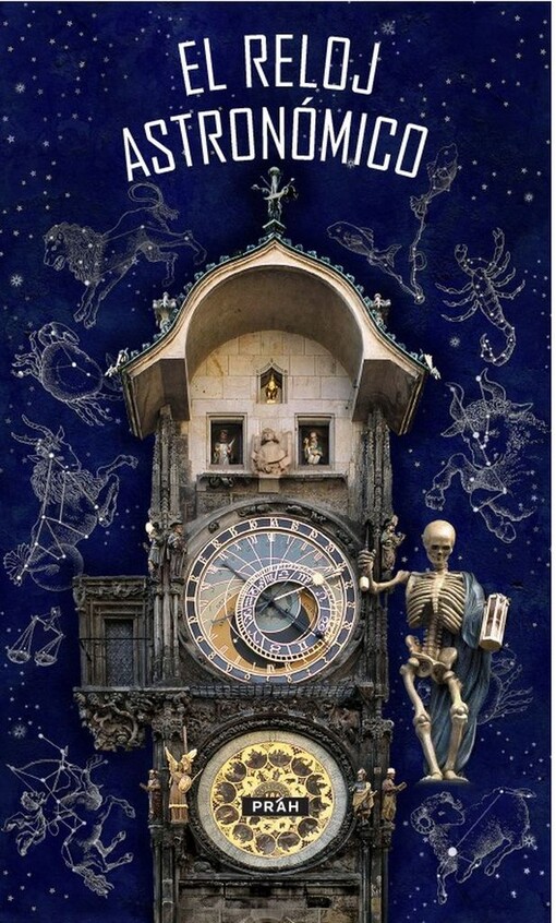 Anna Novotná: Pražský orloj / El Reloj astronómico