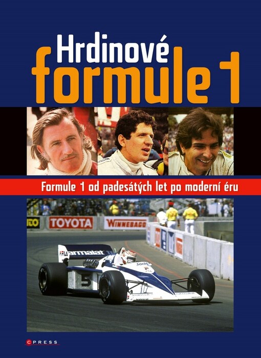Hrdinové Formule 1 - Formule 1 od padesátých let po moderní éru
