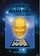 Gambit mahátmů  (odkaz v elektronickém katalogu)