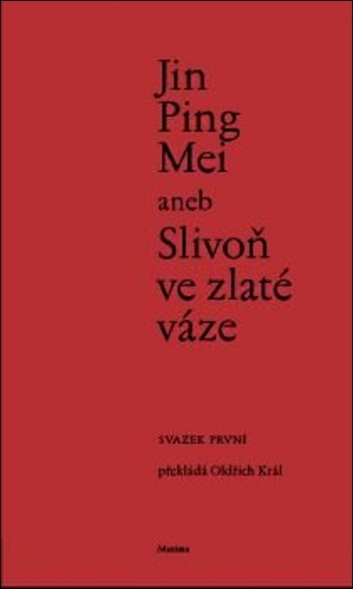 Jin Ping Mei aneb Slivoň ve zlaté váze (svazek první)