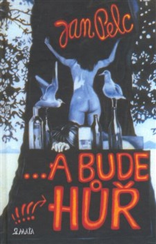 ... a bude hůř - Jan Pelc, Vyd. 6., (V nakl. Maťa 4.)