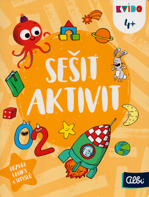 Sešit plný aktivit. Rozvoj logiky a smyslů