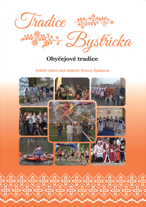 Tradice Bystřicka : obyčejové tradice