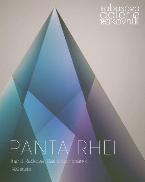 Ingrid Račková, David Suchopárek - IRDS studio : panta rhei