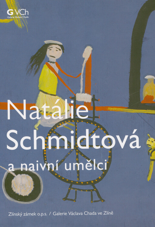 Natálie Schmidtová a naivní umělci