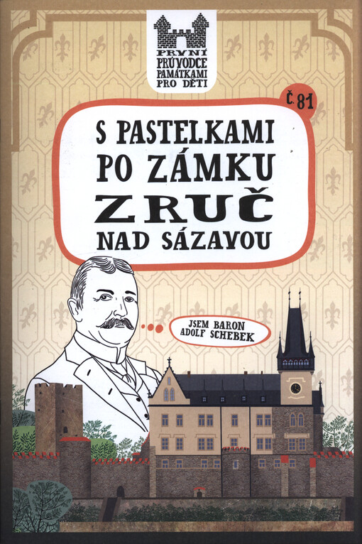 S pastelkami po zámku Zruč nad Sázavou