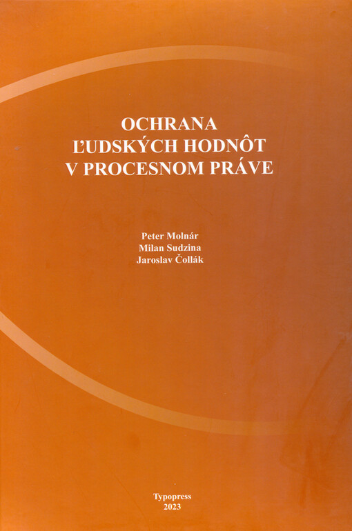 Ochrana ľudských hodnôt v procesnom práve