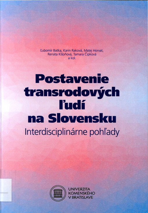 Postavenie transrodových ľudí na Slovensku : interdisciplinárne pohľady