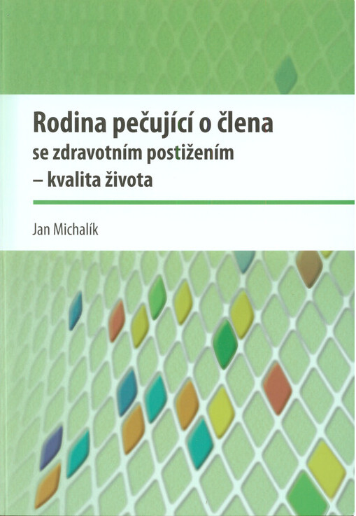 Rodina pečující o člena se zdravotním postižením - kvalita života