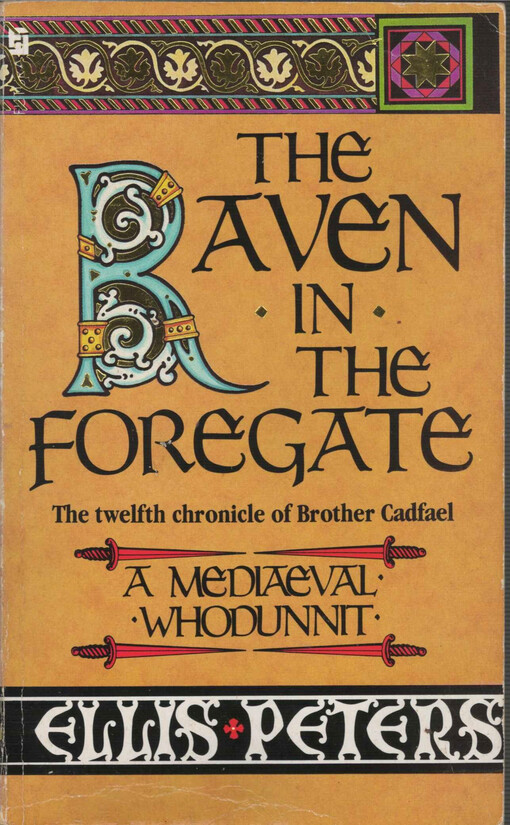 The raven in the foregate : the twelfth chronicle of brother Cadfael