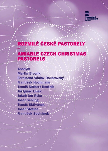 Rozmilé české pastorely = Amiable czech christmas pastorels : klavírní výtah, vocal score