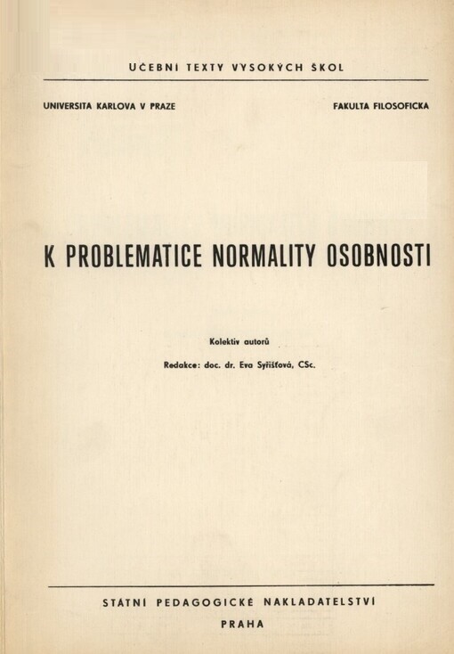 K problematice normality osobnosti :Určeno pro posl. filosof. fakult