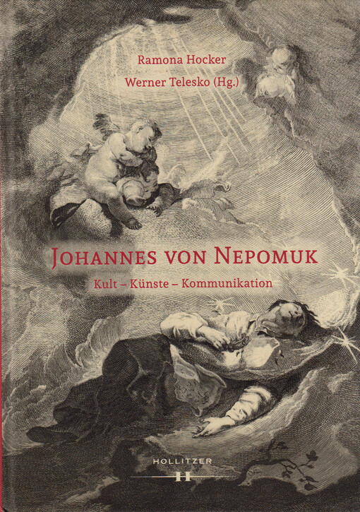 Johannes von Nepomuk : Kult - Künste - Kommunikation
