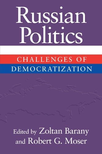Russian politics : challenges of democratization