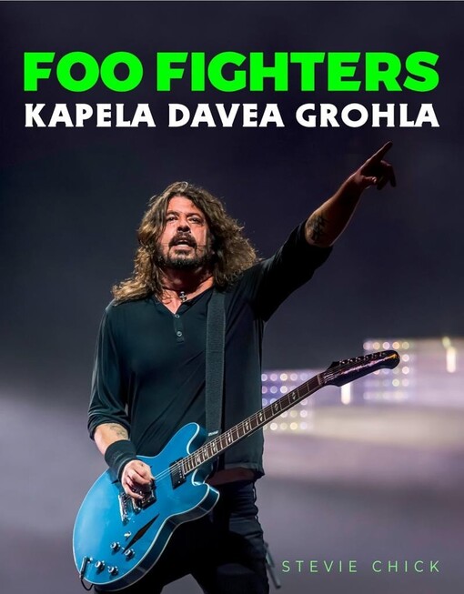 Foo Fighters : kapela Davea Grohla