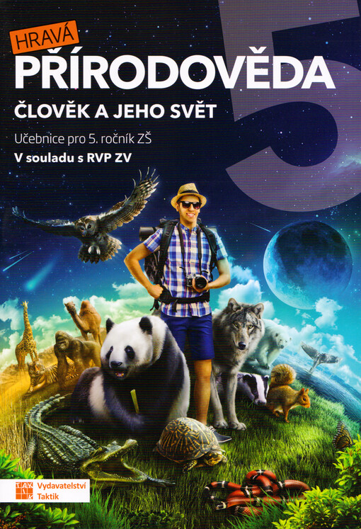 Hravá přírodověda 5 : člověk a jeho svět : učebnice pro 5. ročník ZŠ : v souladu s RVP ZV