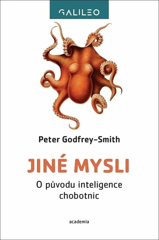 Jiné mysli : o původu inteligence chobotnic