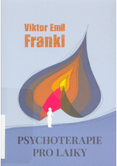 Psychoterapie pro laiky  (odkaz v elektronickém katalogu)