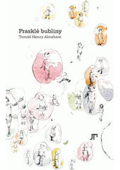 Prasklé bubliny  (odkaz v elektronickém katalogu)