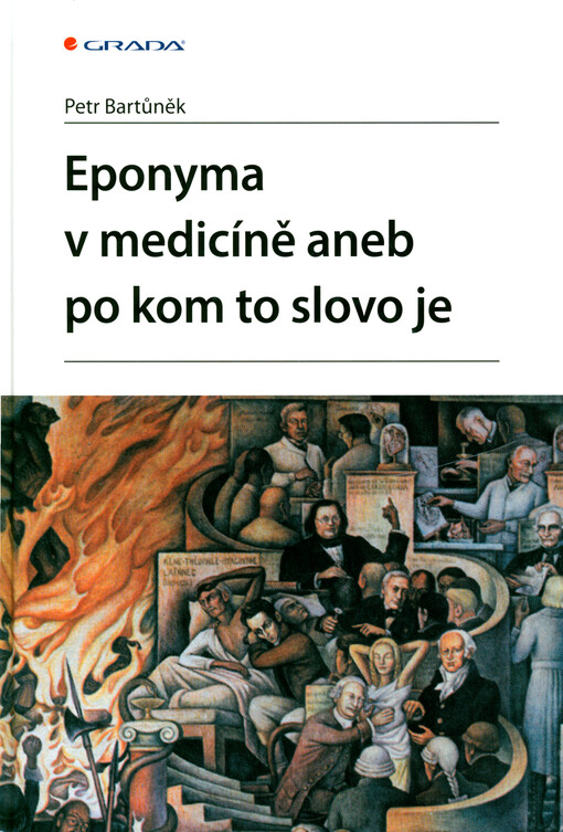 Eponyma v medicíně, aneb, Po kom to slovo je