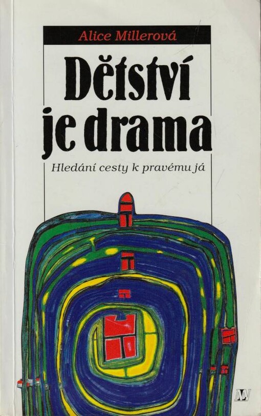 Dětství je drama, Hledání cesty k pravému já
