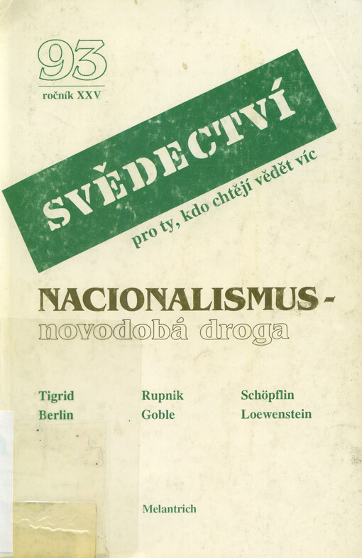 Svědectví, pro ty, kdo chtějí vědět víc. 93. Nacionalismus - novodobá droga
