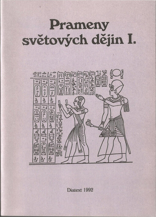 Prameny světových dějin.Díl 1,Starověk