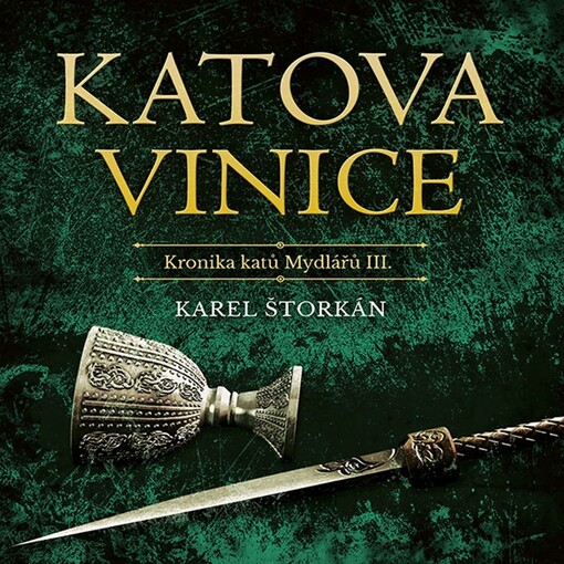 Kronika katů Mydlářů. III, Katova vinice