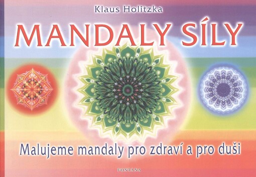 Klaus Holitzka: Mandaly síly