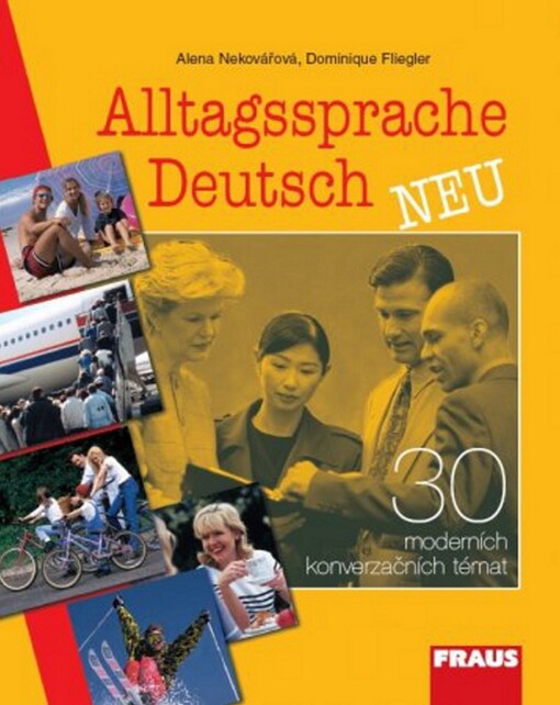 Alltagssprache Deutsch neu: 30 moderních konverzačních témat