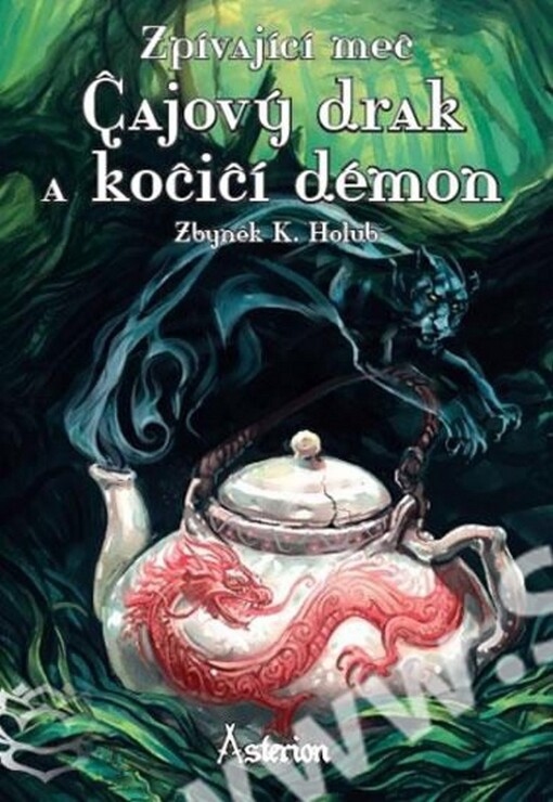 Zpívající meč. Čajový drak a kočičí démon