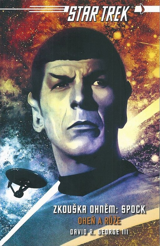 Spock: Oheň a růže