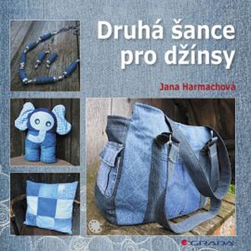 Druhá šance pro džínsy | Harmachová Jana