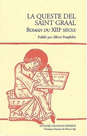 Queste del Saint-Graal. Roman du XIIIe siècle