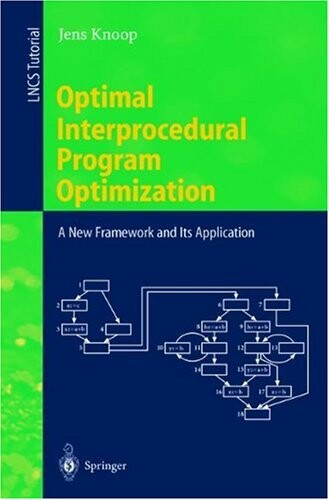 Optimal interprocedural program optimization : a new framework and its application