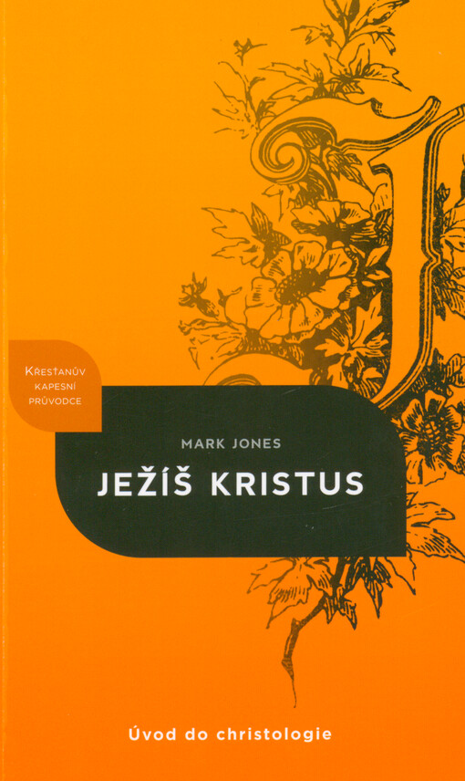 Ježíš Kristus : úvod do christologie
