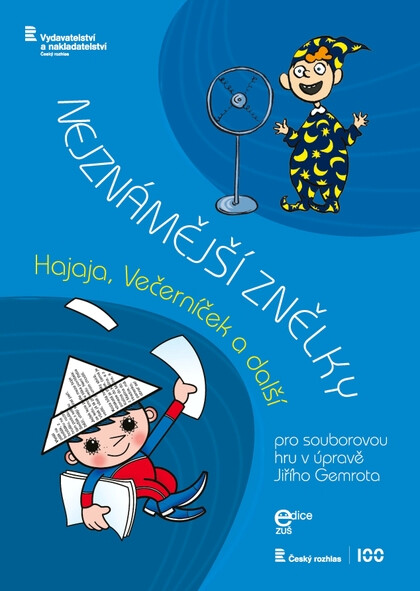 Nejznámější znělky : Hajaja, Večerníček a další