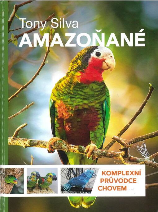 Amazoňané : komplexní průvodce chovem