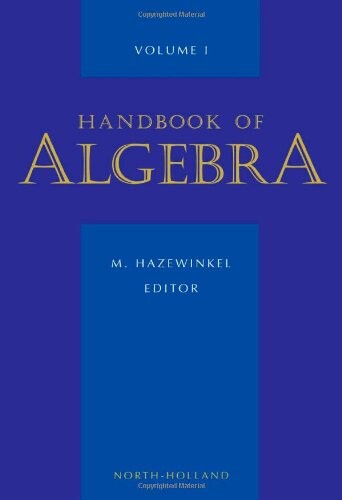 Handbook of algebra. Volume 1