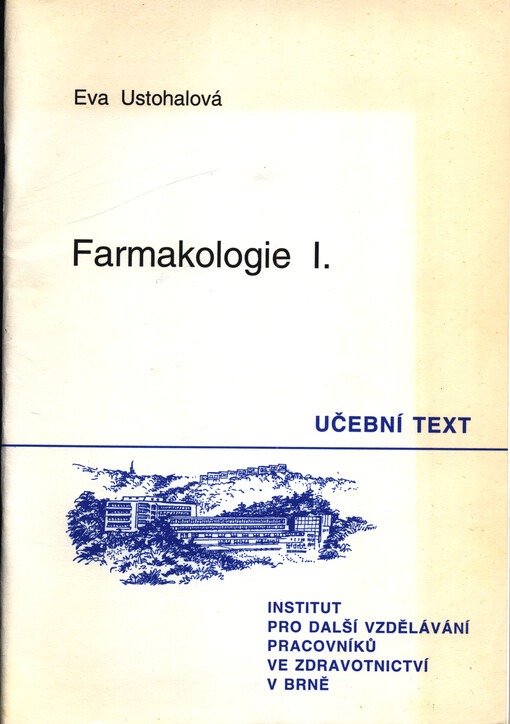Farmakologie. 1, Učební text