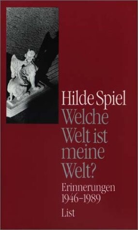 Welche Welt ist meine Welt?.Erinnerungen 1946 - 1989