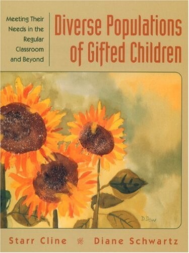 Diverse Populations of Gifted Children: Meeting Their Needs in the Regular Classroom and Beyond