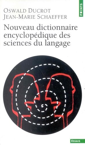Nouveau dictionnaire encyclopédique des sciences du langage