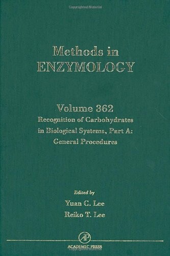 Recognition of carbohydrates in biological systems.Part A,General procedures