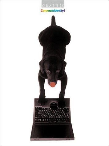 Corporate identity 4 :an international compilation of corporate identity programs : eien internationale Auswahl von Identitätskonzepten : panorama international des concepts d'identité institutionnellle