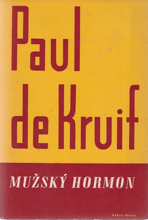 Mužský hormon =[The male hormone]