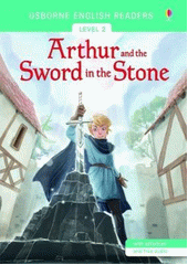 Arthur and the sword in the stone  (odkaz v elektronickém katalogu)