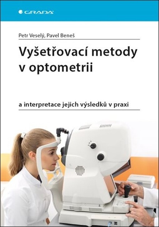 Vyšetřovací metody v optometrii | Veselý Petr, Beneš Pavel - e-kniha