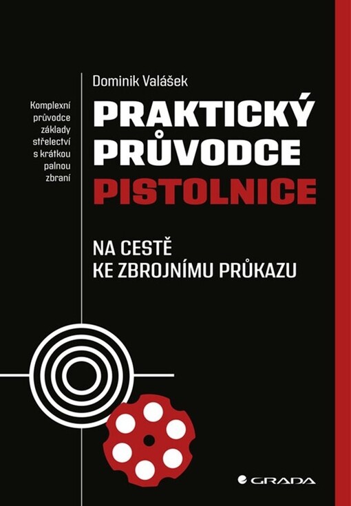 Praktický průvodce pistolnice | Valášek Dominik