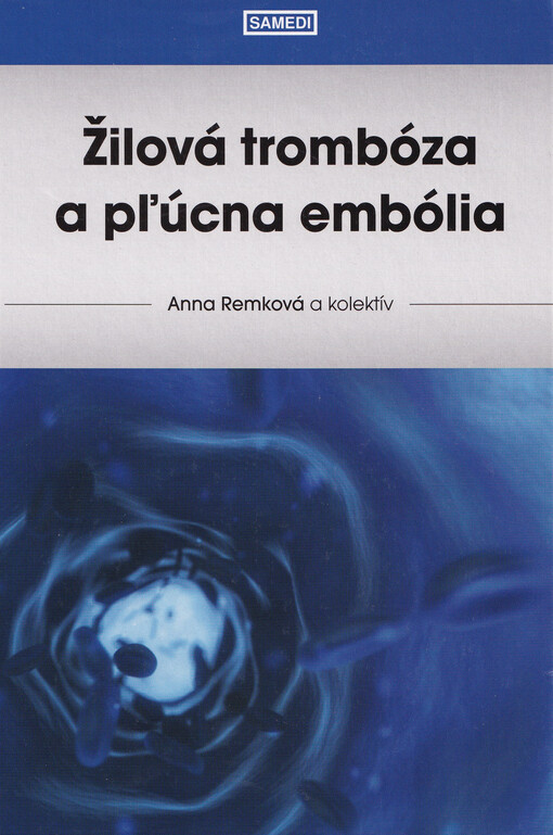 Žilová trombóza a pľúcna embólia